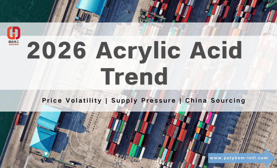 Tendencia de precios del ácido acrílico glacial (GAA) para 2026: especificaciones y abastecimiento confiable de China